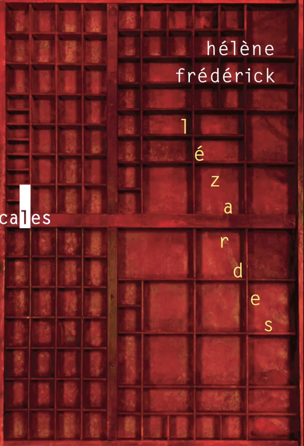 You are currently viewing « Lézardes », Hélène Frédérick